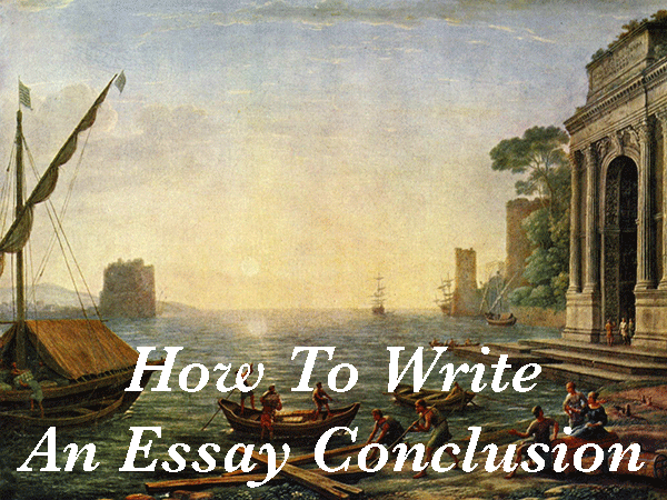 How To Write an Essay Conclusion